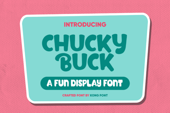 Chucky Buck: A Playful Font for Handmade Creations